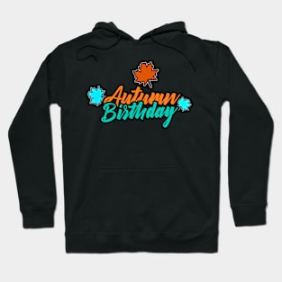 Autumn Birthday Hoodie